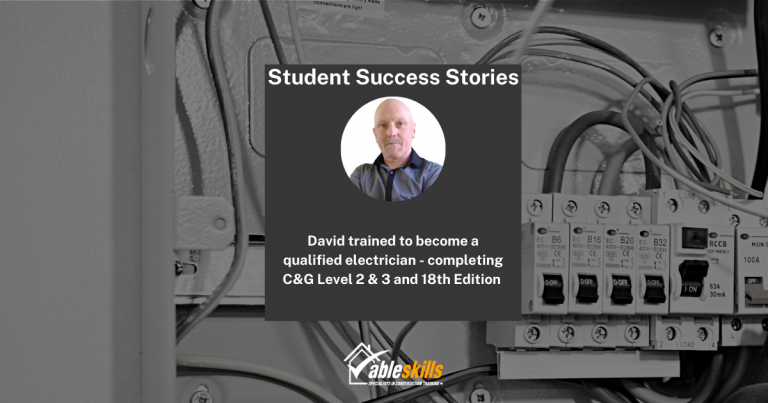 Student Success Stories: Becoming a qualified electrician with David Bodkin
