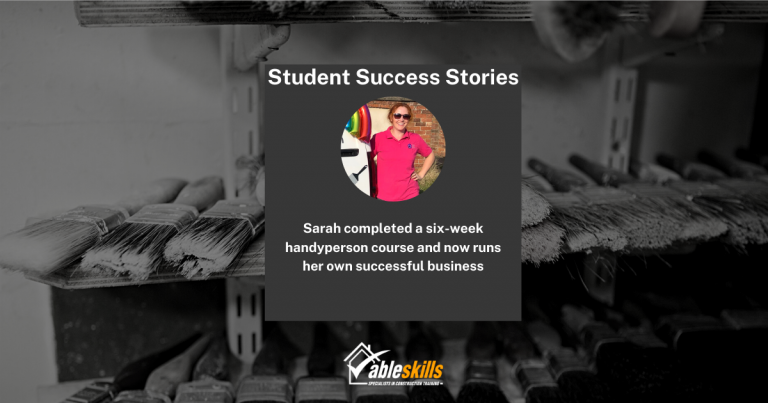 Student Success stories: Sarah completed a 6-week handyperson course